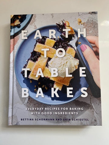 Earth To Table Bakes - Recipe Book